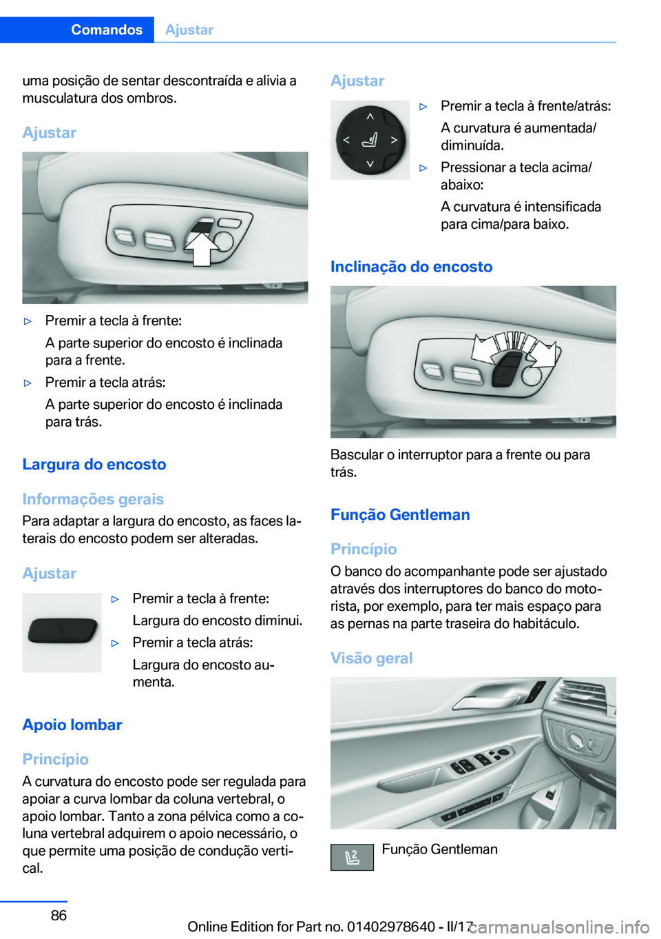 BMW 7 SERIES 2018  Manual do condutor (in Portuguese) �u�m�a� �p�o�s�i�ç�ã�o� �d�e� �s�e�n�t�a�r� �d�e�s�c�o�n�t�r�a�