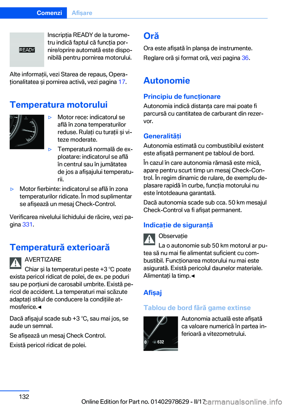 BMW 7 SERIES 2018  Ghiduri De Utilizare (in Romanian) �I�n�s�c�r�i�p *�i�a� �R�E�A�D�Y� �d�e� �l�a� �t�u�r�o�m�ej�t�r�u� �i�n�d�i�c�