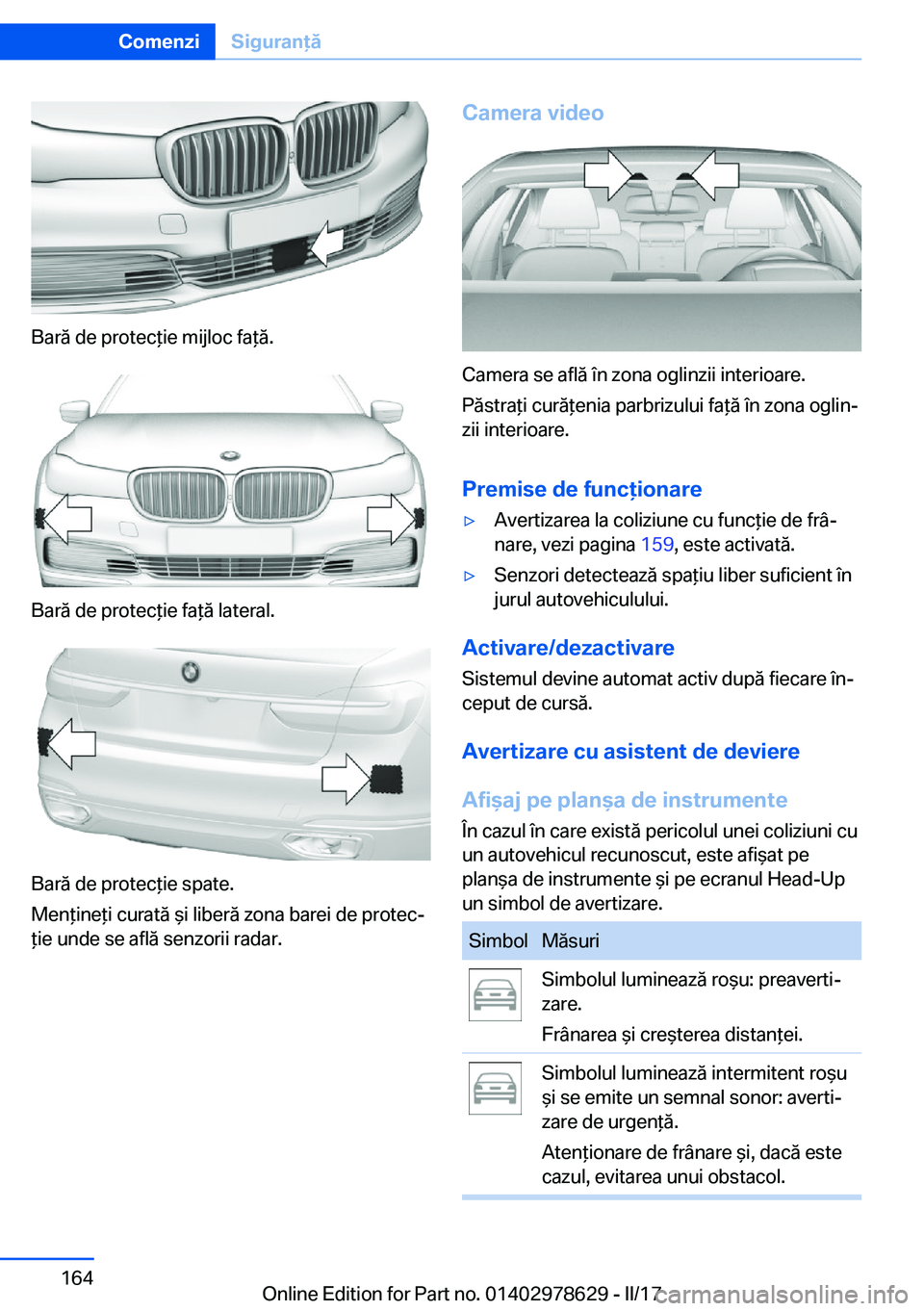 BMW 7 SERIES 2018  Ghiduri De Utilizare (in Romanian) �B�a�r�