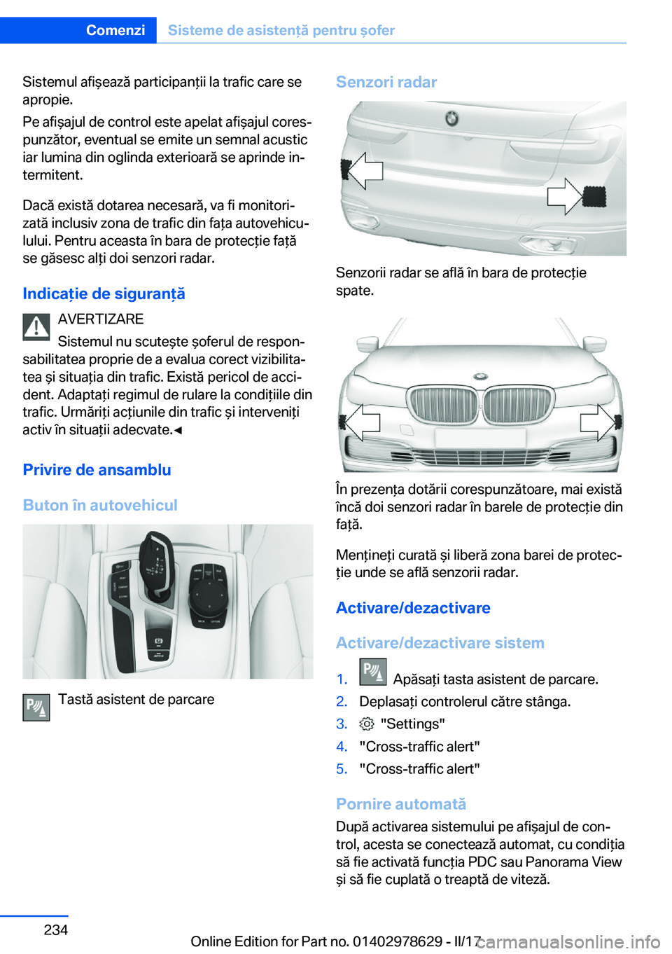 BMW 7 SERIES 2018  Ghiduri De Utilizare (in Romanian) �S�i�s�t�e�m�u�l� �a�f�i &�e�a�z�