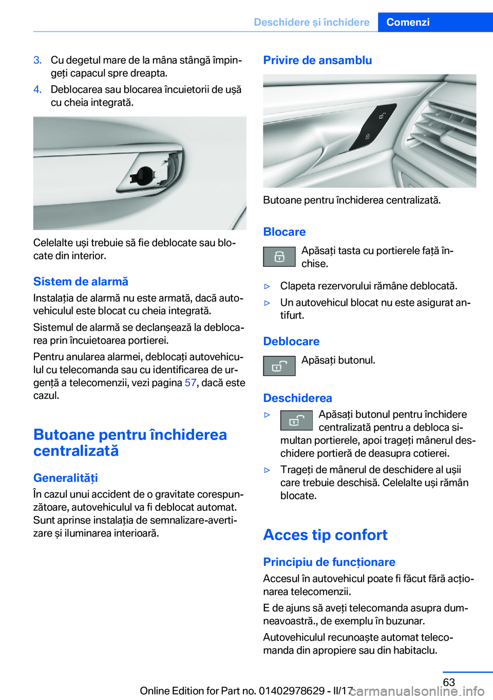 BMW 7 SERIES 2018  Ghiduri De Utilizare (in Romanian) �3�.�C�u� �d�e�g�e�t�u�l� �m�a�r�e� �d�e� �l�a� �m�â�n�a� �s�t�â�n�g�