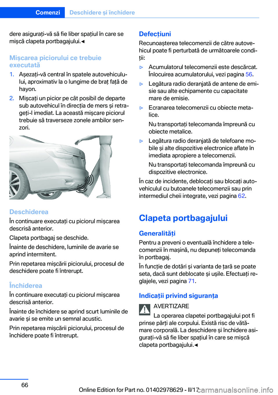BMW 7 SERIES 2018  Ghiduri De Utilizare (in Romanian) �d�e�r�e� �a�s�i�g�u�r�a *�i�-�v�