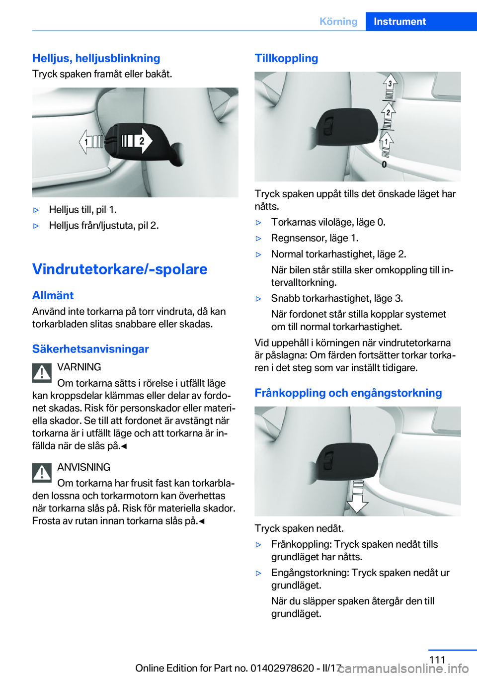 BMW 7 SERIES 2018  InstruktionsbÖcker (in Swedish) �H�e�l�l�j�u�s�,��h�e�l�l�j�u�s�b�l�i�n�k�n�i�n�g
�T�r�y�c�k� �s�p�a�k�e�n� �f�r�a�m�å�t� �e�l�l�e�r� �b�a�k�å�t�.'y�H�e�l�l�j�u�s� �t�i�l�l�,� �p�i�l� �1�.'y�H�e�l�l�j�u�s� �f�r�å�n�/�l�j