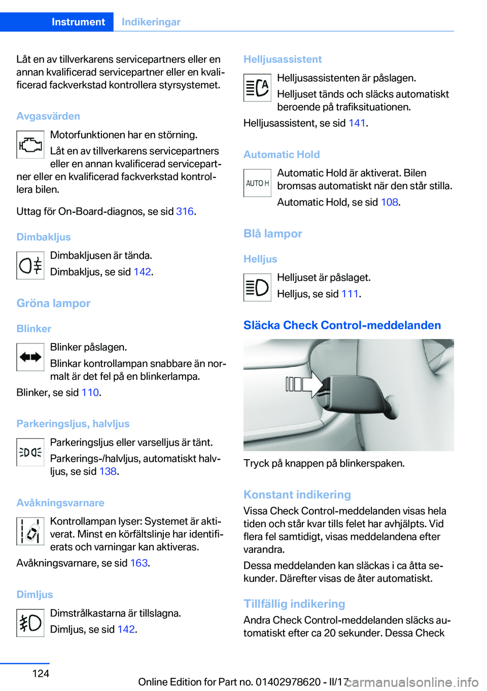 BMW 7 SERIES 2018  InstruktionsbÖcker (in Swedish) �L�å�t� �e�n� �a�v� �t�i�l�l�v�e�r�k�a�r�e�n�s� �s�e�r�v�i�c�e�p�a�r�t�n�e�r�s� �e�l�l�e�r� �e�n�a�n�n�a�n� �k�v�a�l�i�f�i�c�e�r�a�d� �s�e�r�v�i�c�e�p�a�r�t�n�e�r� �e�l�l�e�r� �e�n� �k�v�a�l�ij�f�i�