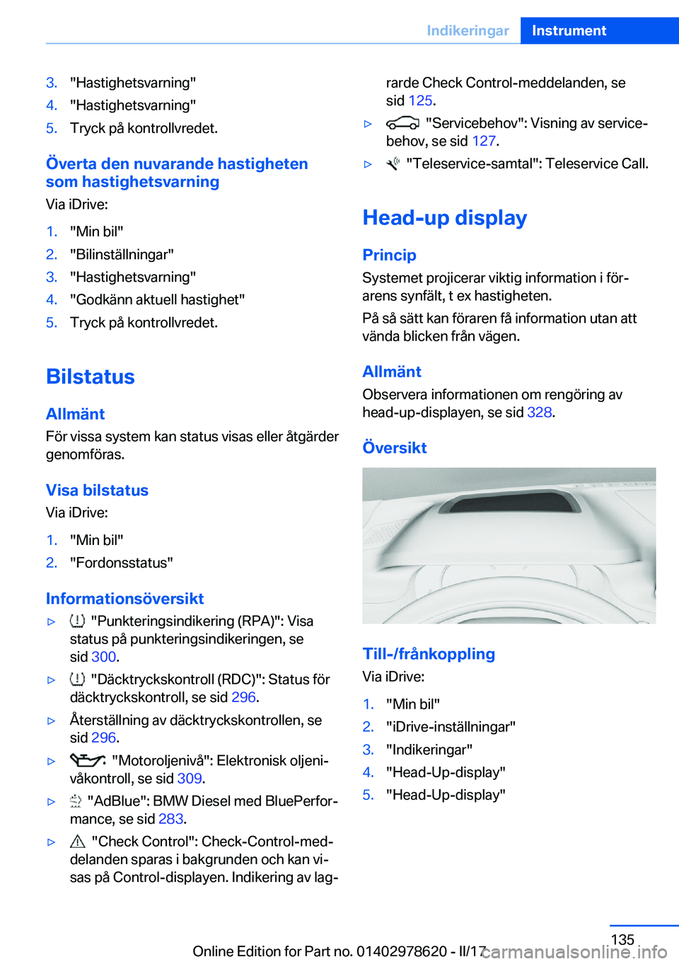 BMW 7 SERIES 2018  InstruktionsbÖcker (in Swedish) �3�.�"�H�a�s�t�i�g�h�e�t�s�v�a�r�n�i�n�g�"�4�.�"�H�a�s�t�i�g�h�e�t�s�v�a�r�n�i�n�g�"�5�.�T�r�y�c�k� �p�å� �k�o�n�t�r�o�l�l�v�r�e�d�e�t�.
�
