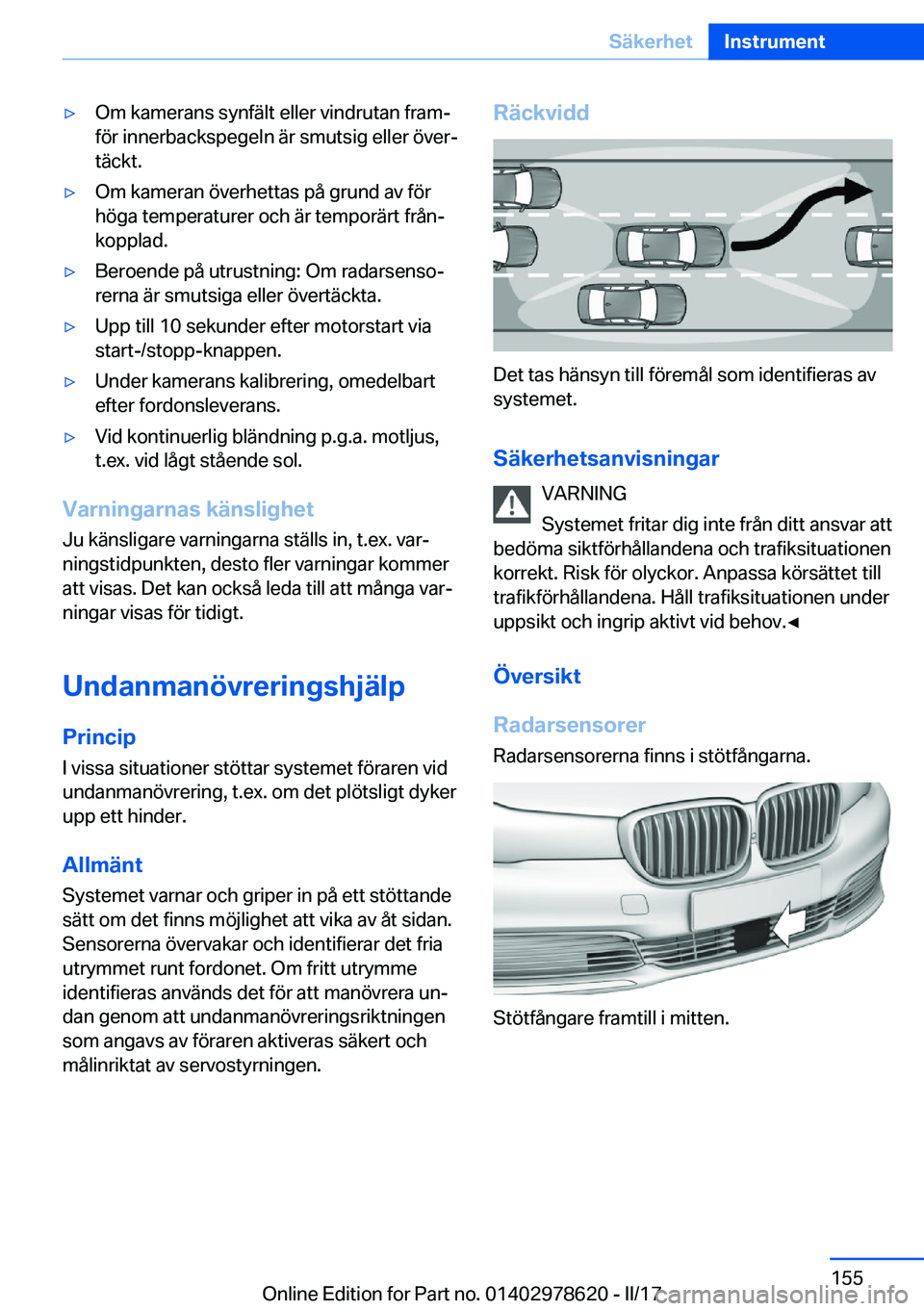 BMW 7 SERIES 2018  InstruktionsbÖcker (in Swedish) 'y�O�m� �k�a�m�e�r�a�n�s� �s�y�n�f�ä�l�t� �e�l�l�e�r� �v�i�n�d�r�u�t�a�n� �f�r�a�mj
�f�ö�r� �i�n�n�e�r�b�a�c�k�s�p�e�g�e�l�n� �ä�r� �s�m�u�t�s�i�g� �e�l�l�e�r� �ö�v�e�rj �t�ä�c�k�t�.'y�