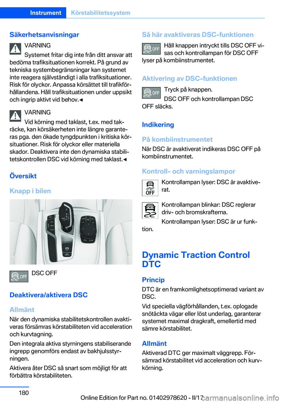 BMW 7 SERIES 2018  InstruktionsbÖcker (in Swedish) �S�ä�k�e�r�h�e�t�s�a�n�v�i�s�n�i�n�g�a�r�V�A�R�N�I�N�G
�S�y�s�t�e�m�e�t� �f�r�i�t�a�r� �d�i�g� �i�n�t�e� �f�r�å�n� �d�i�t�t� �a�n�s�v�a�r� �a�t�t
�b�e�d�ö�m�a� �t�r�a�f�i�k�s�i�t�u�a�t�i�o�n�e�n� �
