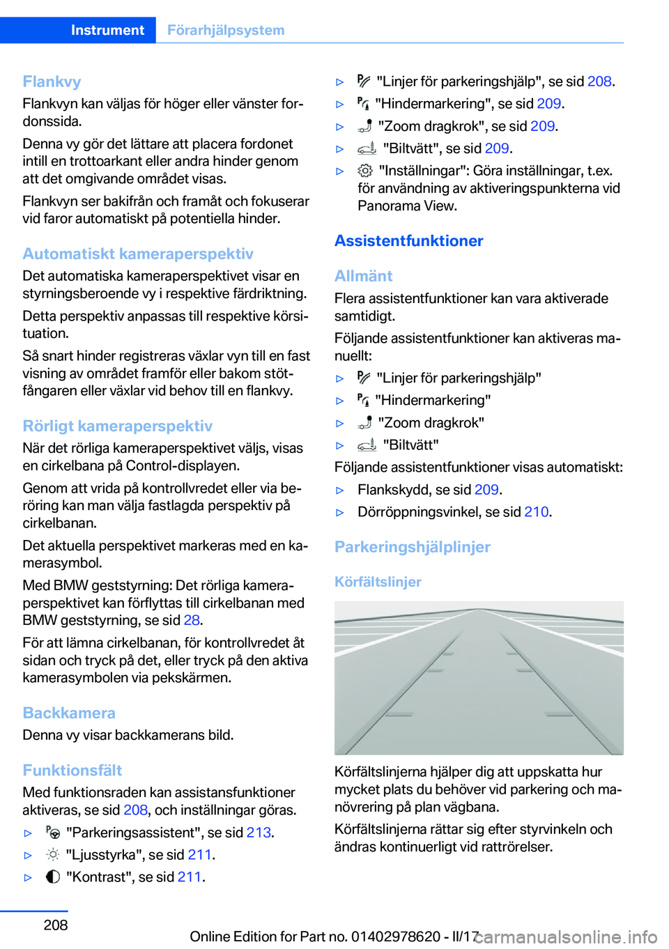 BMW 7 SERIES 2018  InstruktionsbÖcker (in Swedish) �F�l�a�n�k�v�y
�F�l�a�n�k�v�y�n� �k�a�n� �v�ä�l�j�a�s� �f�ö�r� �h�ö�g�e�r� �e�l�l�e�r� �v�ä�n�s�t�e�r� �f�o�rj
�d�o�n�s�s�i�d�a�.
�D�e�n�n�a� �v�y� �g�ö�r� �d�e�t� �l�ä�t�t�a�r�e� �a�t�t� �p�l�