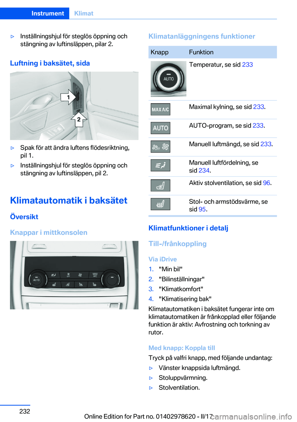 BMW 7 SERIES 2018  InstruktionsbÖcker (in Swedish) 'y�I�n�s�t�ä�l�l�n�i�n�g�s�h�j�u�l� �f�ö�r� �s�t�e�g�l�ö�s� �ö�p�p�n�i�n�g� �o�c�h�s�t�ä�n�g�n�i�n�g� �a�v� �l�u�f�t�i�n�s�l�ä�p�p�e�n�,� �p�i�l�a�r� �2�.
�L�u�f�t�n�i�n�g��i��b�a�k�s�ä�t
