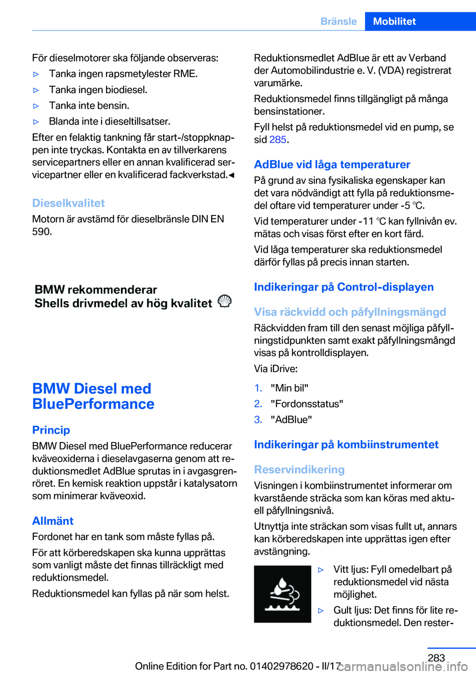 BMW 7 SERIES 2018  InstruktionsbÖcker (in Swedish) �F�ö�r� �d�i�e�s�e�l�m�o�t�o�r�e�r� �s�k�a� �f�ö�l�j�a�n�d�e� �o�b�s�e�r�v�e�r�a�s�:'y�T�a�n�k�a� �i�n�g�e�n� �r�a�p�s�m�e�t�y�l�e�s�t�e�r� �R�M�E�.'y�T�a�n�k�a� �i�n�g�e�n� �b�i�o�d�i�e�s�e