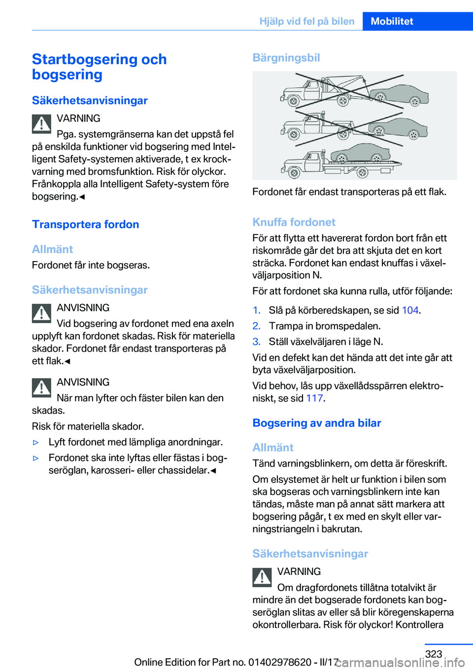 BMW 7 SERIES 2018  InstruktionsbÖcker (in Swedish) �S�t�a�r�t�b�o�g�s�e�r�i�n�g��o�c�h
�b�o�g�s�e�r�i�n�g
�S�ä�k�e�r�h�e�t�s�a�n�v�i�s�n�i�n�g�a�r �V�A�R�N�I�N�G
�P�g�a�.� �s�y�s�t�e�m�g�r�ä�n�s�e�r�n�a� �k�a�n� �d�e�t� �u�p�p�s�t�å� �f�e�l
�p�å�