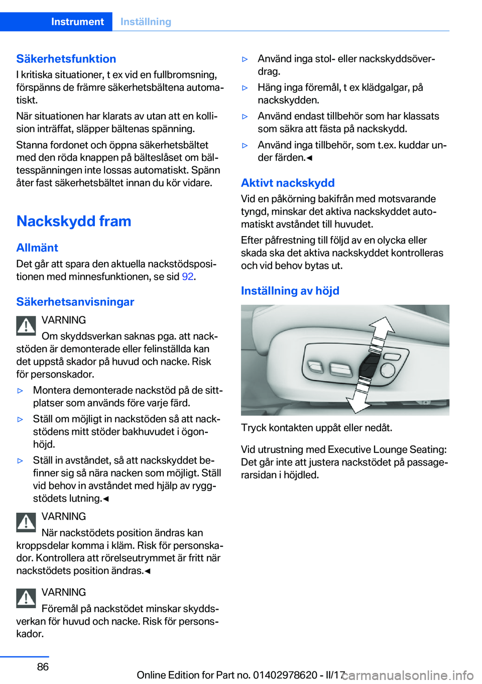 BMW 7 SERIES 2018  InstruktionsbÖcker (in Swedish) �S�ä�k�e�r�h�e�t�s�f�u�n�k�t�i�o�n�I� �k�r�i�t�i�s�k�a� �s�i�t�u�a�t�i�o�n�e�r�,� �t� �e�x� �v�i�d� �e�n� �f�u�l�l�b�r�o�m�s�n�i�n�g�,
�f�ö�r�s�p�ä�n�n�s� �d�e� �f�r�ä�m�r�e� �s�ä�k�e�r�h�e�t�s�b