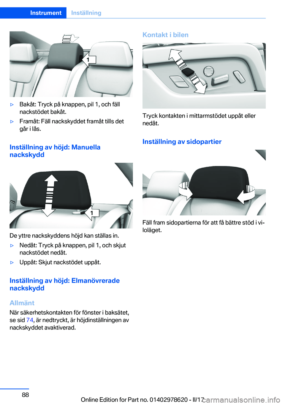 BMW 7 SERIES 2018  InstruktionsbÖcker (in Swedish) 'y�B�a�k�å�t�:� �T�r�y�c�k� �p�å� �k�n�a�p�p�e�n�,� �p�i�l� �1�,� �o�c�h� �f�ä�l�l�n�a�c�k�s�t�ö�d�e�t� �b�a�k�å�t�.'y�F�r�a�m�å�t�:� �F�ä�l�l� �n�a�c�k�s�k�y�d�d�e�t� �f�r�a�m�å�t� �t