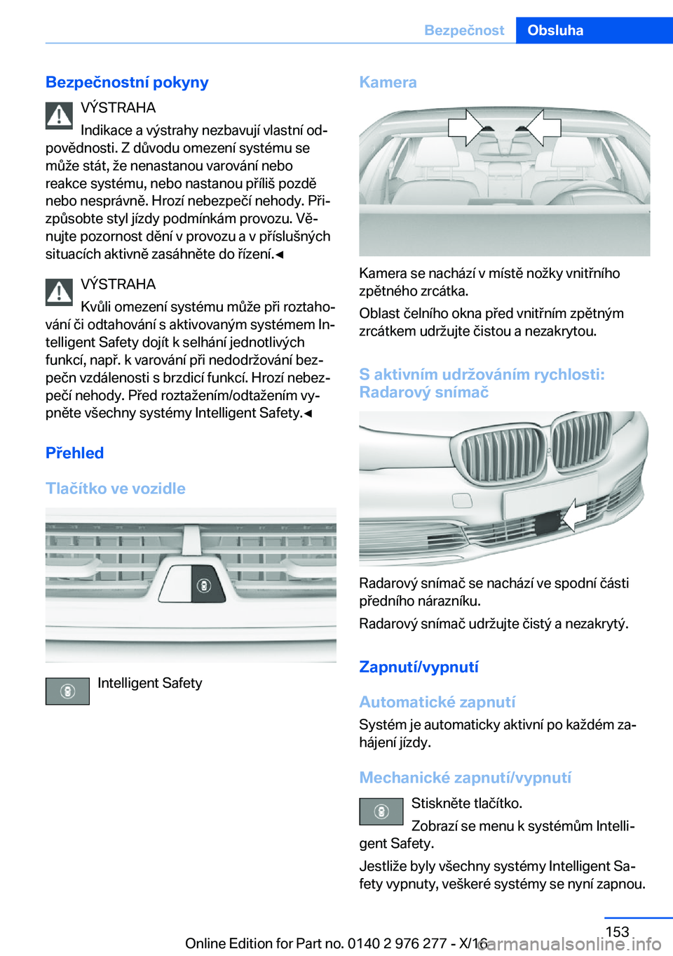 BMW 7 SERIES 2017  Návod na použití (in Czech) �B�e�z�p�e�č�n�o�s�t�n�