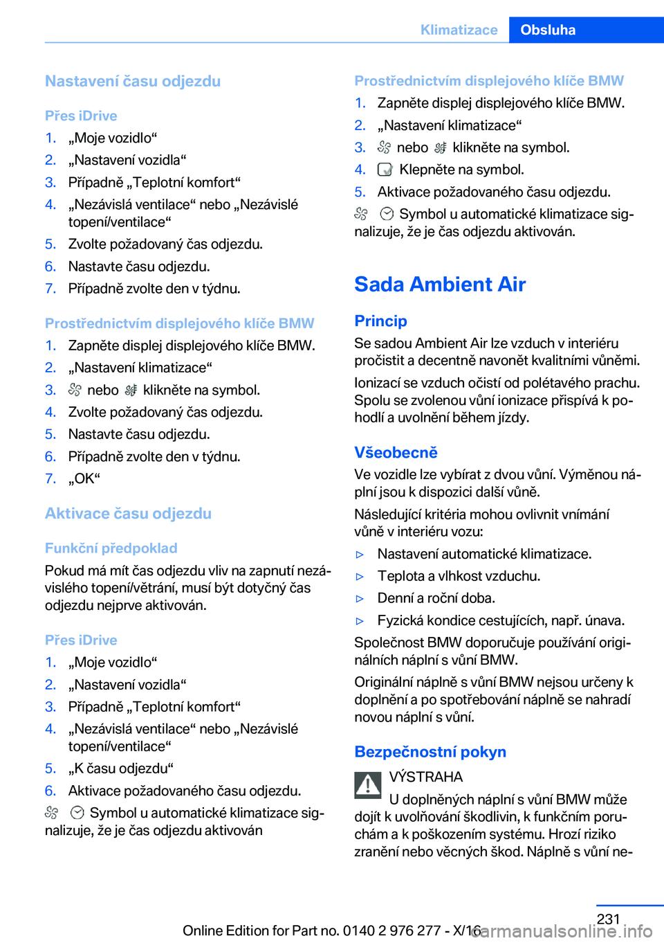 BMW 7 SERIES 2017  Návod na použití (in Czech) �N�a�s�t�a�v�e�n�
