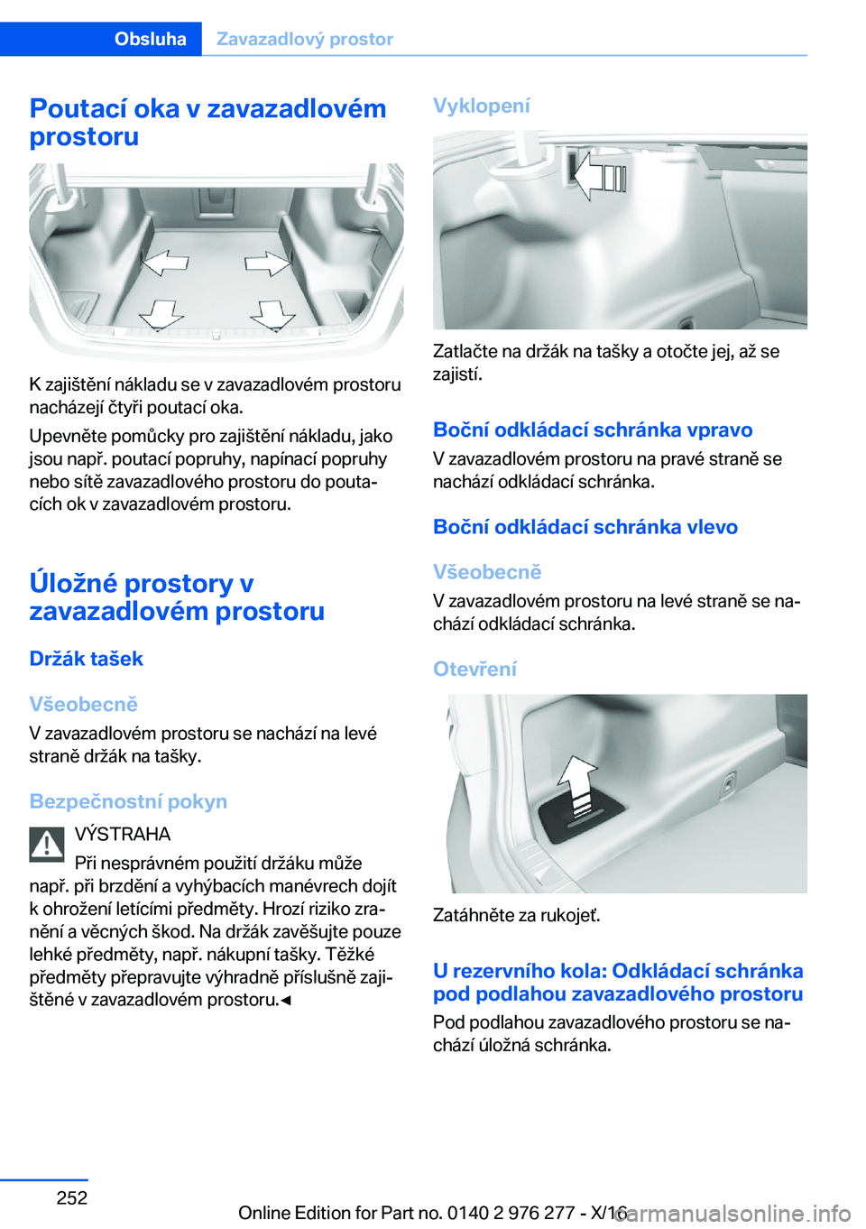 BMW 7 SERIES 2017  Návod na použití (in Czech) �P�o�u�t�a�c�