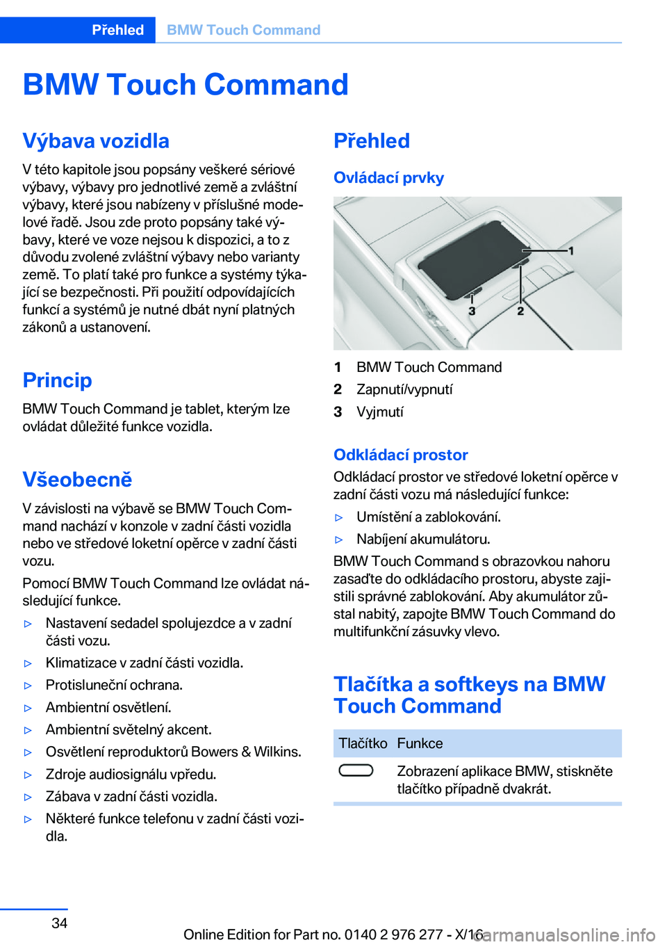 BMW 7 SERIES 2017  Návod na použití (in Czech) �B�M�W��T�o�u�c�h��C�o�m�m�a�n�d�V�