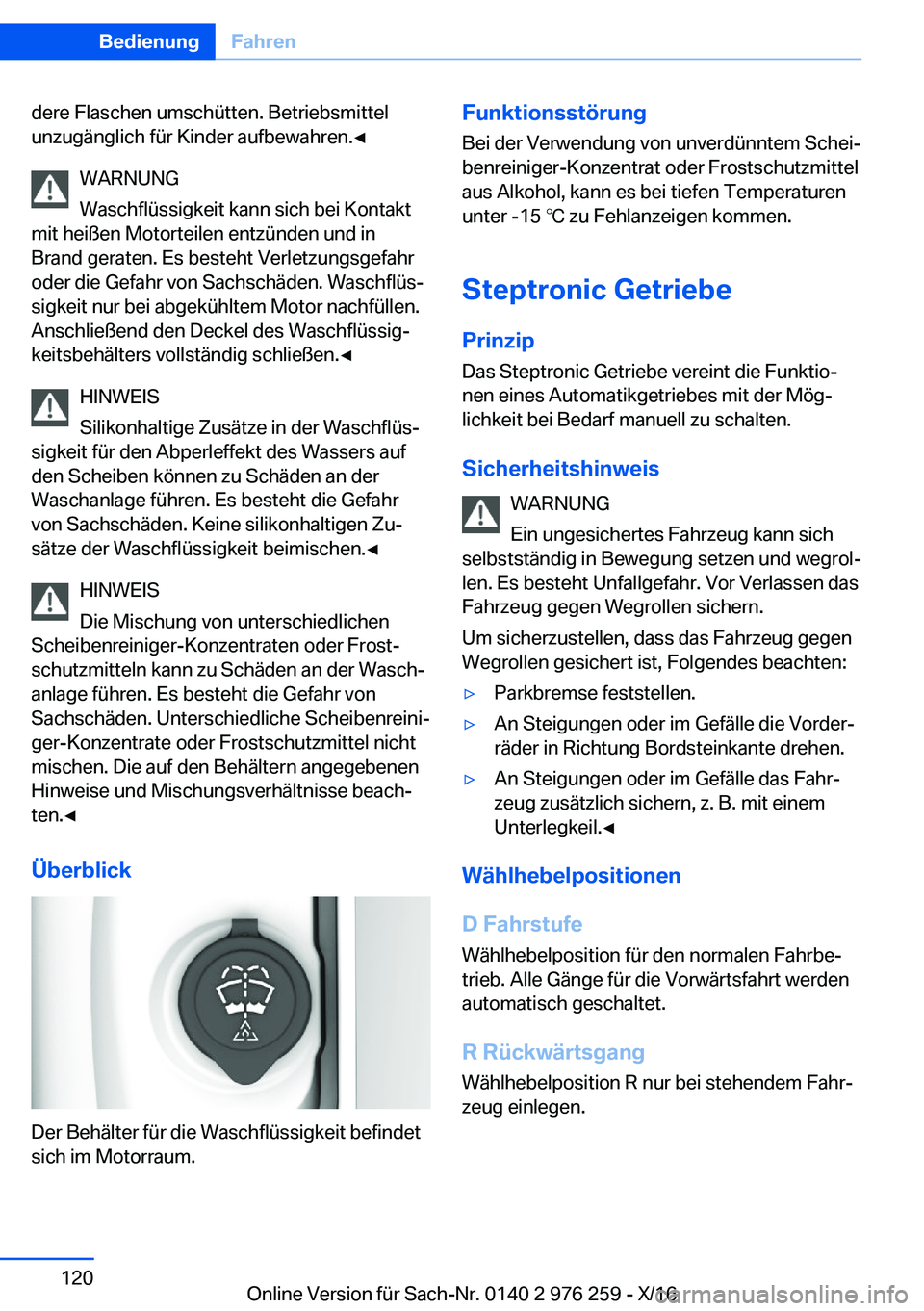 BMW 7 SERIES 2017  Betriebsanleitungen (in German) �d�e�r�e� �F�l�a�s�c�h�e�n� �u�m�s�c�h�ü�t�t�e�n�.� �B�e�t�r�i�e�b�s�m�i�t�t�e�l�u�n�z�u�g�ä�n�g�l�i�c�h� �f�ü�r� �K�i�n�d�e�r� �a�u�f�b�e�w�a�h�r�e�n�.'
