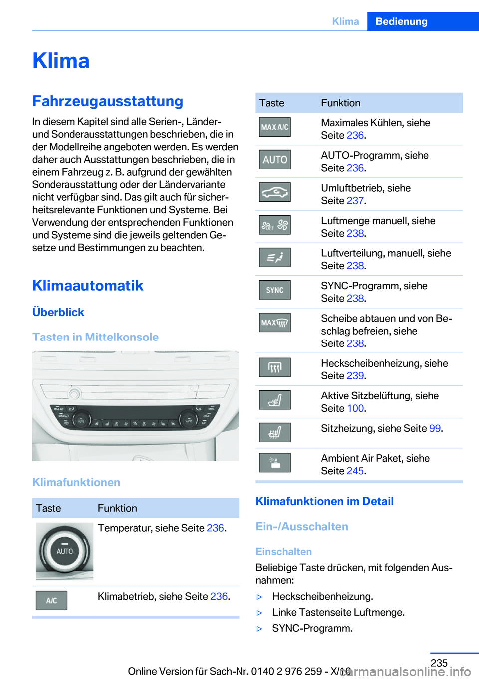 BMW 7 SERIES 2017  Betriebsanleitungen (in German) �K�l�i�m�a�F�a�h�r�z�e�u�g�a�u�s�s�t�a�t�t�u�n�g�I�n� �d�i�e�s�e�m� �K�a�p�i�t�e�l� �s�i�n�d� �a�l�l�e� �S�e�r�i�e�n�-�,� �L�ä�n�d�e�r�-
�u�n�d� �S�o�n�d�e�r�a�u�s�s�t�a�t�t�u�n�g�e�n� �b�e�s�c�h�r�i