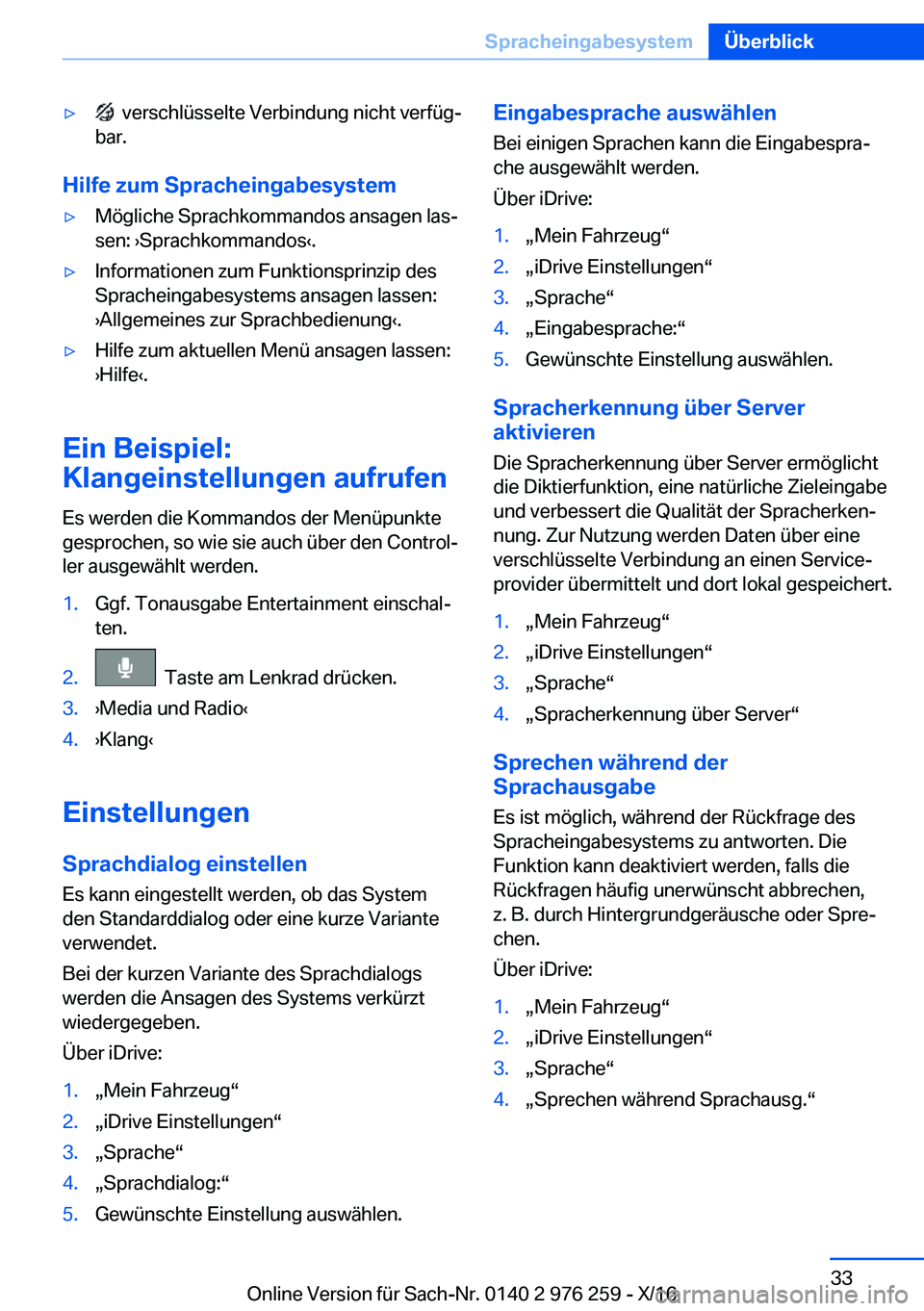 BMW 7 SERIES 2017  Betriebsanleitungen (in German) 'y� � �v�e�r�s�c�h�l�ü�s�s�e�l�t�e� �V�e�r�b�i�n�d�u�n�g� �n�i�c�h�t� �v�e�r�f�ü�gj
�b�a�r�.
�H�i�l�f�e��z�u�m��S�p�r�a�c�h�e�i�n�g�a�b�e�s�y�s�t�e�m
'y�M�ö�g�l�i�c�h�e� �S�p�r�a�c�h�k�o