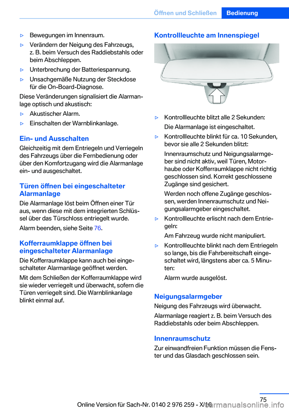 BMW 7 SERIES 2017  Betriebsanleitungen (in German) 'y�B�e�w�e�g�u�n�g�e�n� �i�m� �I�n�n�e�n�r�a�u�m�.'y�V�e�r�ä�n�d�e�r�n� �d�e�r� �N�e�i�g�u�n�g� �d�e�s� �F�a�h�r�z�e�u�g�s�,
�z�.� �B�.� �b�e�i�m� �V�e�r�s�u�c�h� �d�e�s� �R�a�d�d�i�e�b�s�t�a