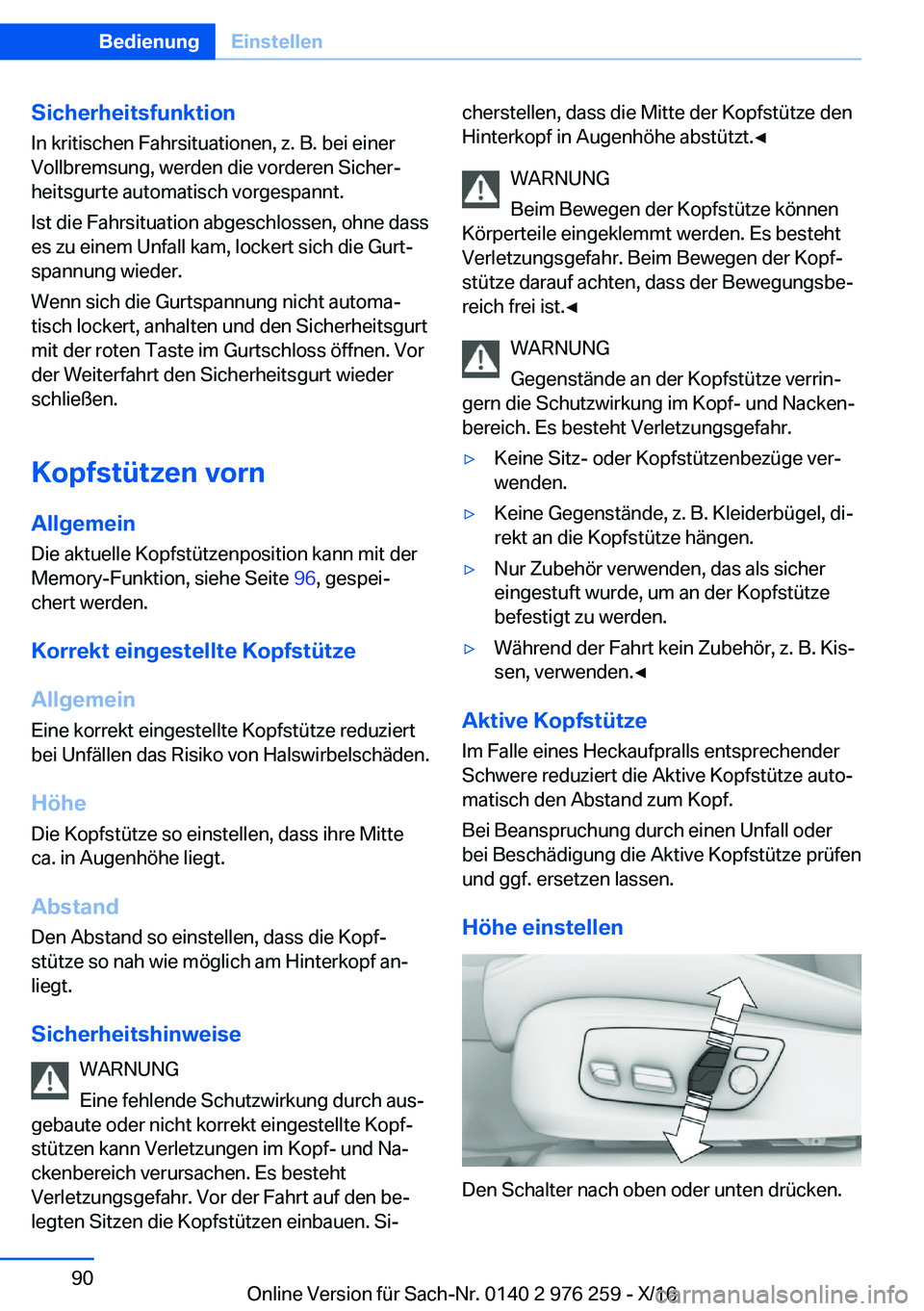 BMW 7 SERIES 2017  Betriebsanleitungen (in German) �S�i�c�h�e�r�h�e�i�t�s�f�u�n�k�t�i�o�n
�I�n� �k�r�i�t�i�s�c�h�e�n� �F�a�h�r�s�i�t�u�a�t�i�o�n�e�n�,� �z�.� �B�.� �b�e�i� �e�i�n�e�r
�V�o�l�l�b�r�e�m�s�u�n�g�,� �w�e�r�d�e�n� �d�i�e� �v�o�r�d�e�r�e�n� 