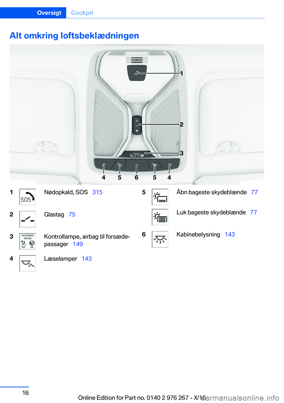 BMW 7 SERIES 2017  InstruktionsbØger (in Danish) �A�l�t��o�m�k�r�i�n�g��l�o�f�t�s�b�e�k�l�æ�d�n�i�n�g�e�n�1�N�