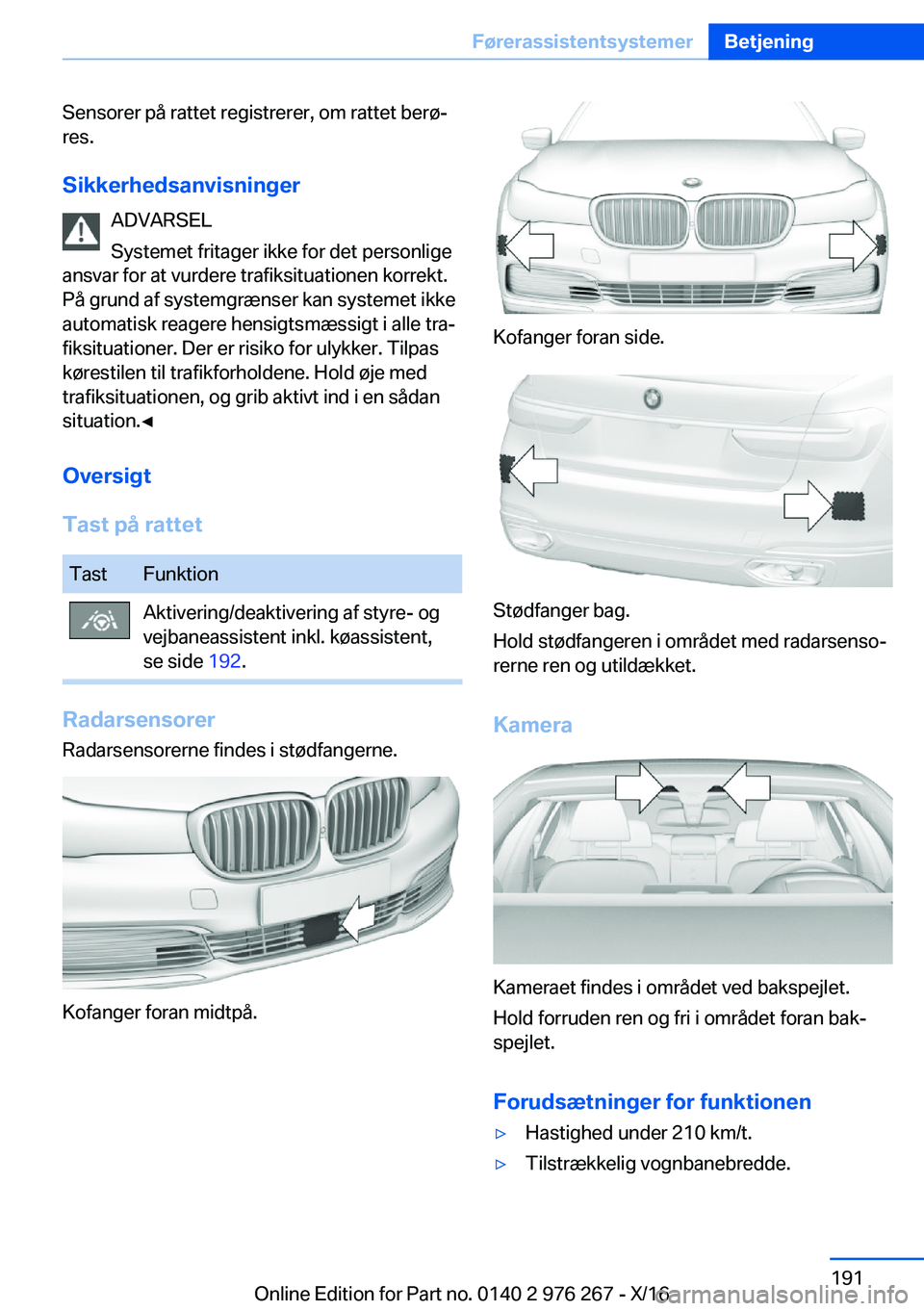 BMW 7 SERIES 2017  InstruktionsbØger (in Danish) �S�e�n�s�o�r�e�r� �p�å� �r�a�t�t�e�t� �r�e�g�i�s�t�r�e�r�e�r�,� �o�m� �r�a�t�t�e�t� �b�e�r�