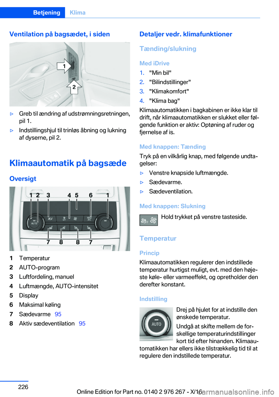 BMW 7 SERIES 2017  InstruktionsbØger (in Danish) �V�e�n�t�i�l�a�t�i�o�n��p�å��b�a�g�s�æ�d�e�t�,��i��s�i�d�e�n'y�G�r�e�b� �t�i�l� �æ�n�d�r�i�n�g� �a�f� �u�d�s�t�r�