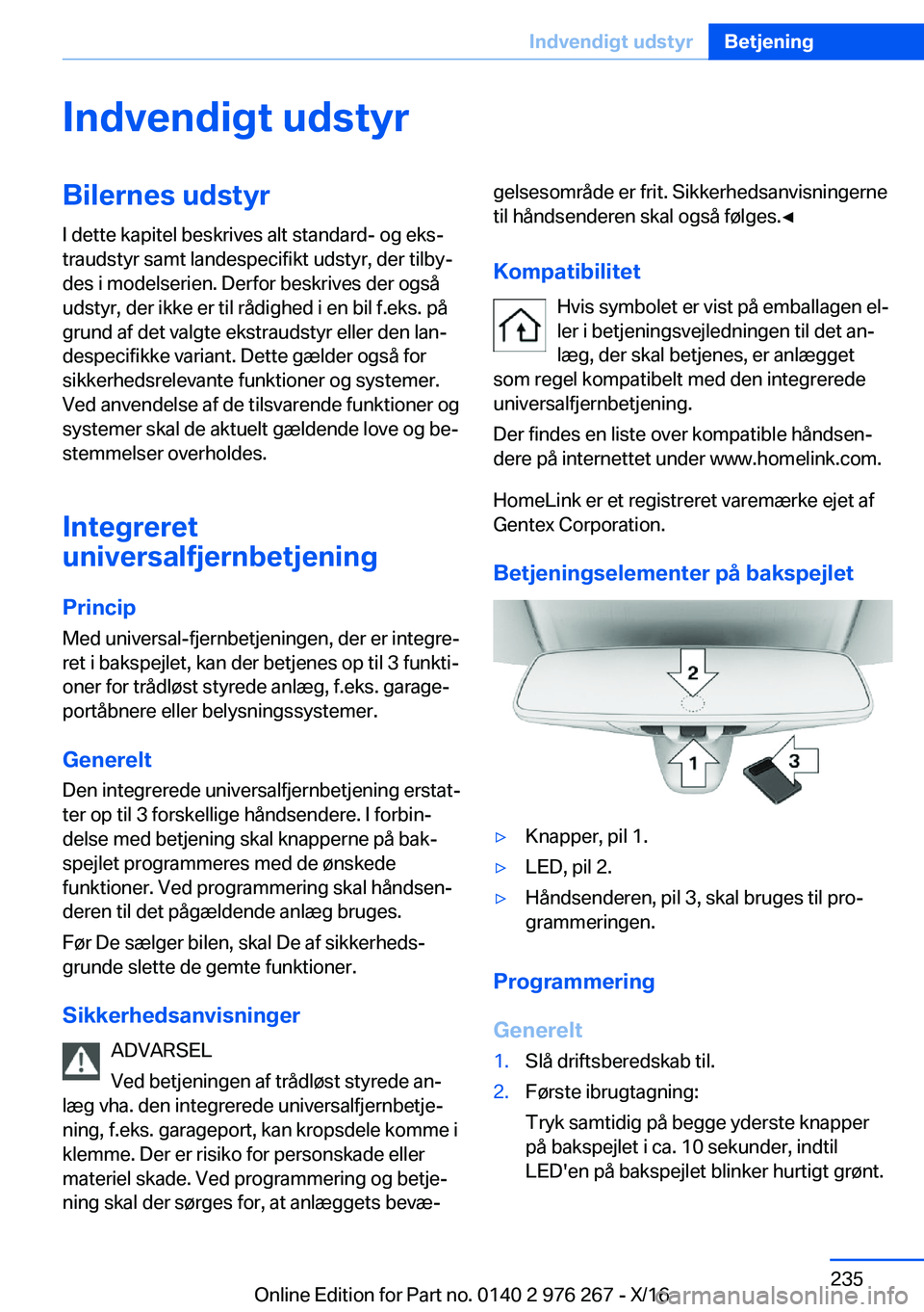 BMW 7 SERIES 2017  InstruktionsbØger (in Danish) �I�n�d�v�e�n�d�i�g�t��u�d�s�t�y�r�B�i�l�e�r�n�e�s��u�d�s�t�y�r�I� �d�e�t�t�e� �k�a�p�i�t�e�l� �b�e�s�k�r�i�v�e�s� �a�l�t� �s�t�a�n�d�a�r�d�-� �o�g� �e�k�sj
�t�r�a�u�d�s�t�y�r� �s�a�m�t� �l�a�n�d�e�