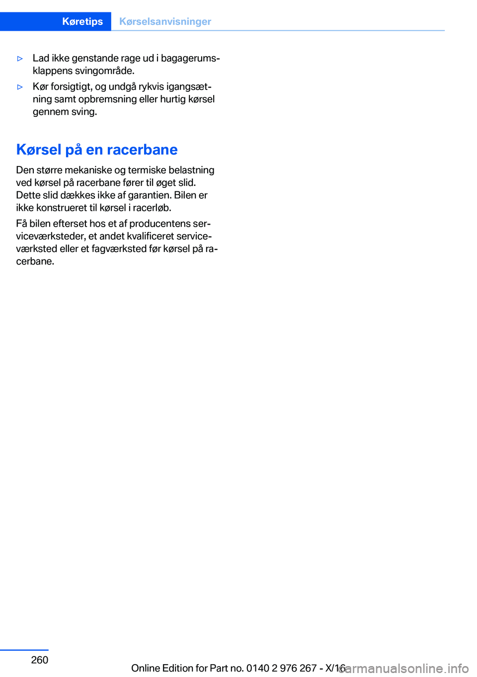 BMW 7 SERIES 2017  InstruktionsbØger (in Danish) 'y�L�a�d� �i�k�k�e� �g�e�n�s�t�a�n�d�e� �r�a�g�e� �u�d� �i� �b�a�g�a�g�e�r�u�m�sj�k�l�a�p�p�e�n�s� �s�v�i�n�g�o�m�r�å�d�e�.'y�K�
