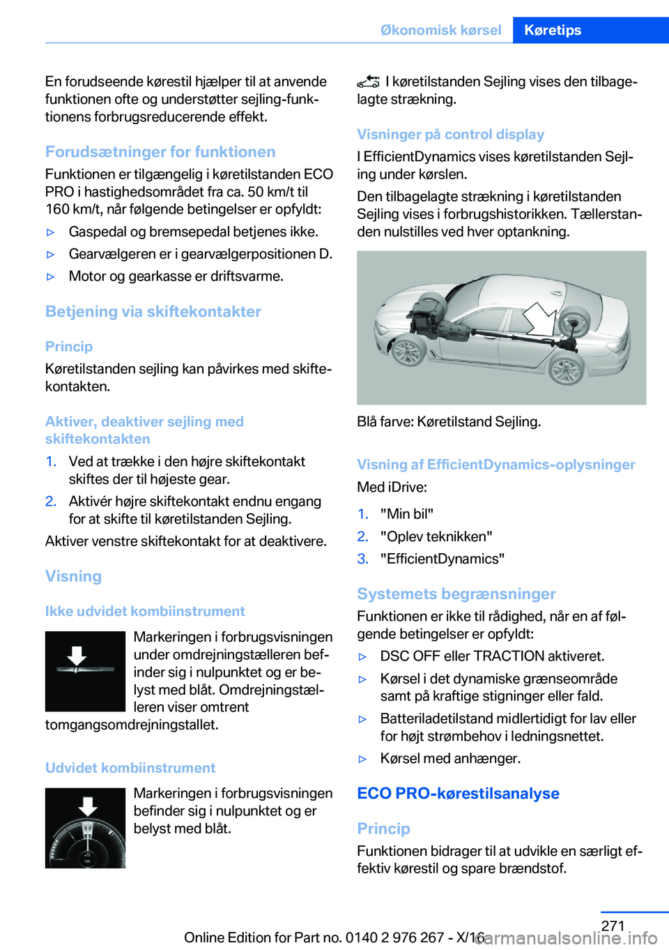 BMW 7 SERIES 2017  InstruktionsbØger (in Danish) �E�n� �f�o�r�u�d�s�e�e�n�d�e� �k�