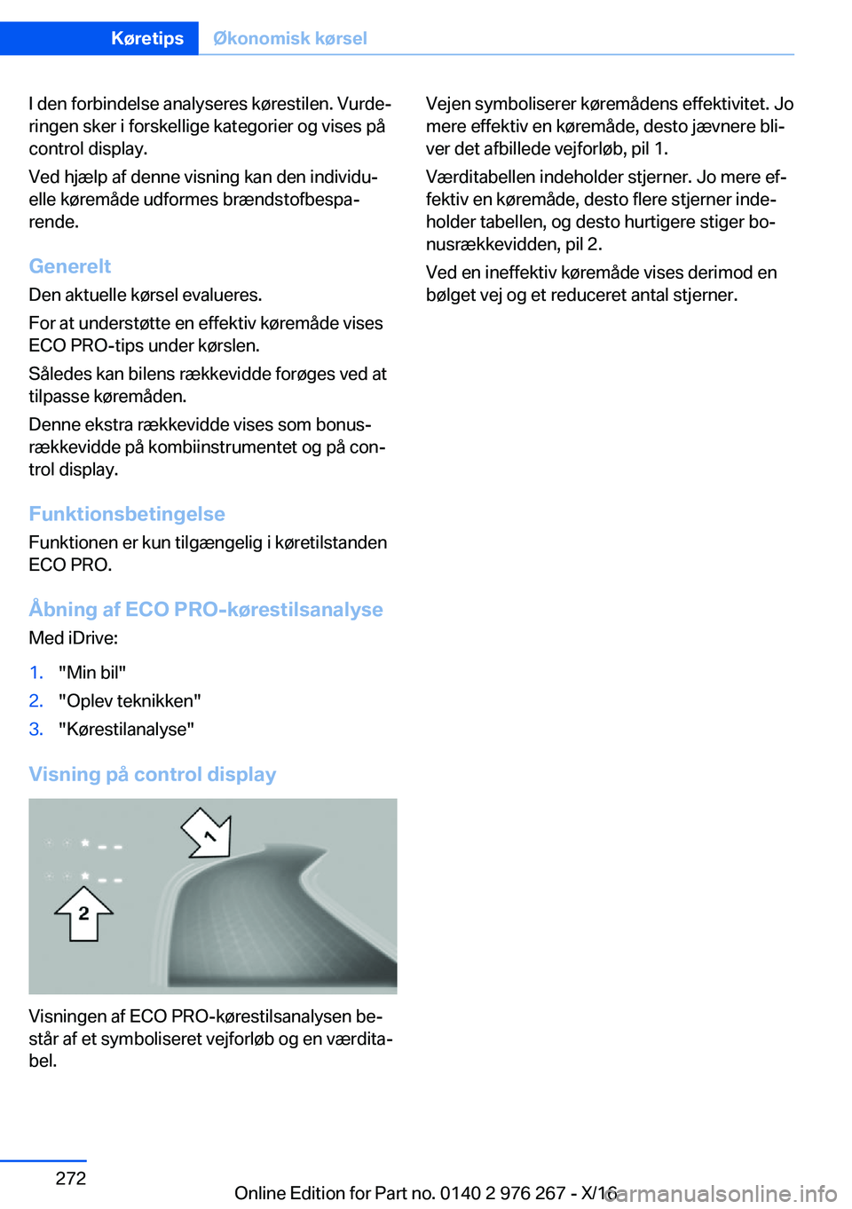 BMW 7 SERIES 2017  InstruktionsbØger (in Danish) �I� �d�e�n� �f�o�r�b�i�n�d�e�l�s�e� �a�n�a�l�y�s�e�r�e�s� �k�