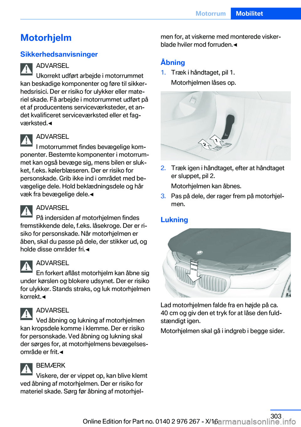BMW 7 SERIES 2017  InstruktionsbØger (in Danish) �M�o�t�o�r�h�j�e�l�m
�S�i�k�k�e�r�h�e�d�s�a�n�v�i�s�n�i�n�g�e�r �A�D�V�A�R�S�E�L
�U�k�o�r�r�e�k�t� �u�d�f�