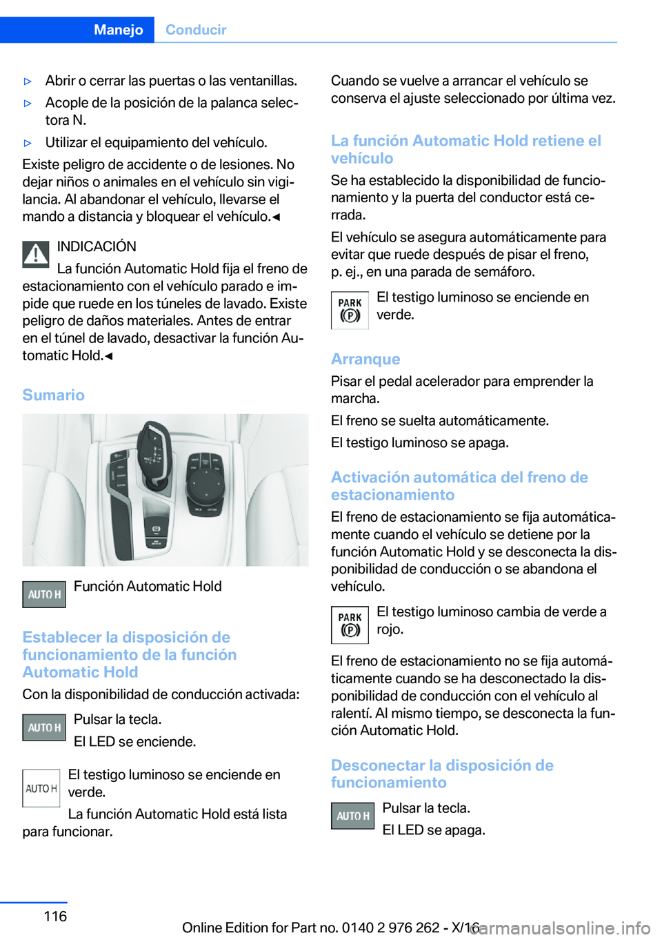 BMW 7 SERIES 2017  Manuales de Empleo (in Spanish) 'y�A�b�r�i�r� �o� �c�e�r�r�a�r� �l�a�s� �p�u�e�r�t�a�s� �o� �l�a�s� �v�e�n�t�a�n�i�l�l�a�s�.'y�A�c�o�p�l�e� �d�e� �l�a� �p�o�s�i�c�i�