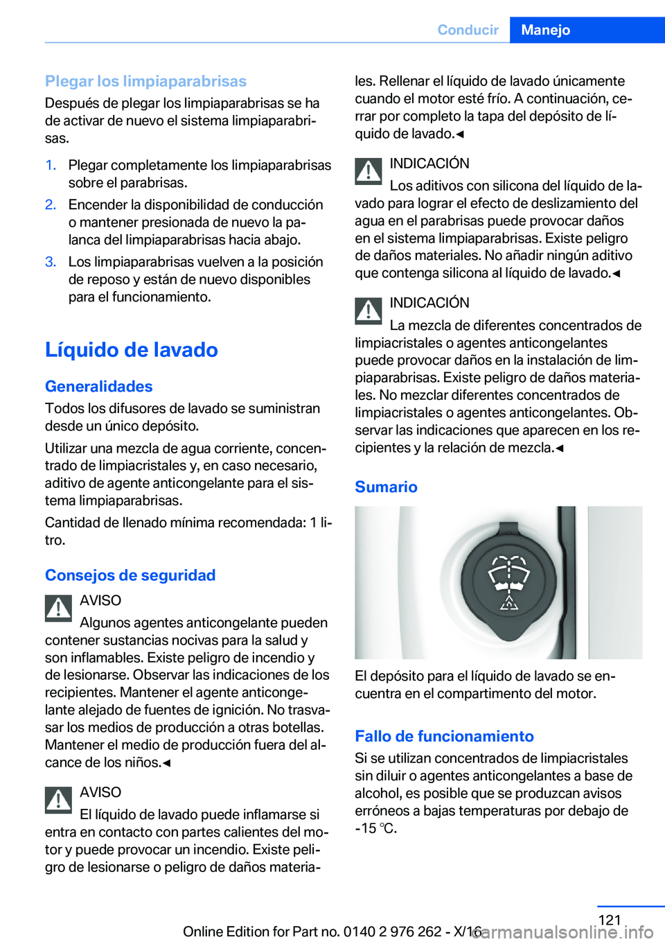 BMW 7 SERIES 2017  Manuales de Empleo (in Spanish) �P�l�e�g�a�r��l�o�s��l�i�m�p�i�a�p�a�r�a�b�r�i�s�a�s�D�e�s�p�u�é�s� �d�e� �p�l�e�g�a�r� �l�o�s� �l�i�m�p�i�a�p�a�r�a�b�r�i�s�a�s� �s�e� �h�a�d�e� �a�c�t�i�v�a�r� �d�e� �n�u�e�v�o� �e�l� �s�i�s�t�e�