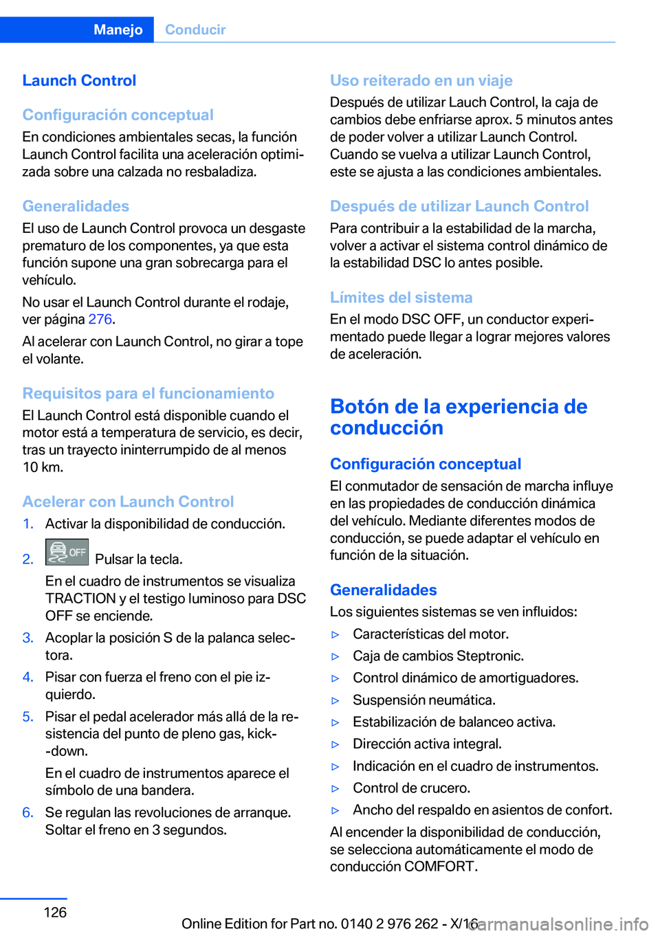 BMW 7 SERIES 2017  Manuales de Empleo (in Spanish) �L�a�u�n�c�h��C�o�n�t�r�o�l
�C�o�n�f�i�g�u�r�a�c�i�