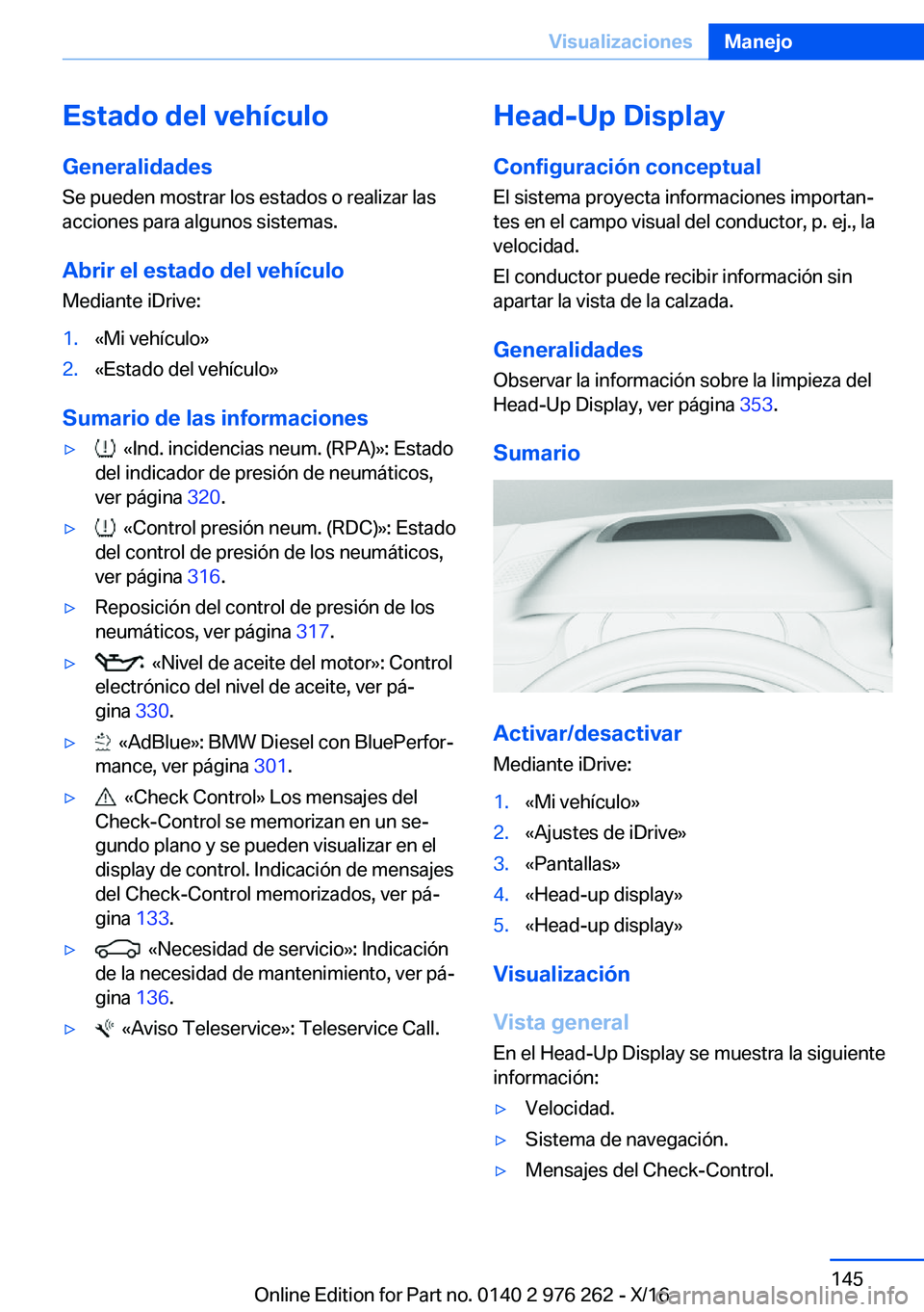 BMW 7 SERIES 2017  Manuales de Empleo (in Spanish) �E�s�t�a�d�o��d�e�l��v�e�h�