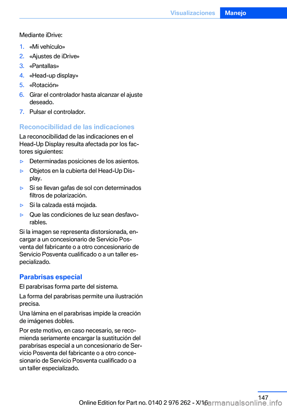 BMW 7 SERIES 2017  Manuales de Empleo (in Spanish) �M�e�d�i�a�n�t�e� �i�D�r�i�v�e�:�1�.�«�M�i� �v�e�h�í�c�u�l�o�{�2�.�«�A�j�u�s�t�e�s� �d�e� �i�D�r�i�v�e�{�3�.�«�P�a�n�t�a�l�l�a�s�{�4�.�«�H�e�a�d�-�u�p� �d�i�s�p�l�a�y�{�5�.�«�R�o�t�a�c�i�