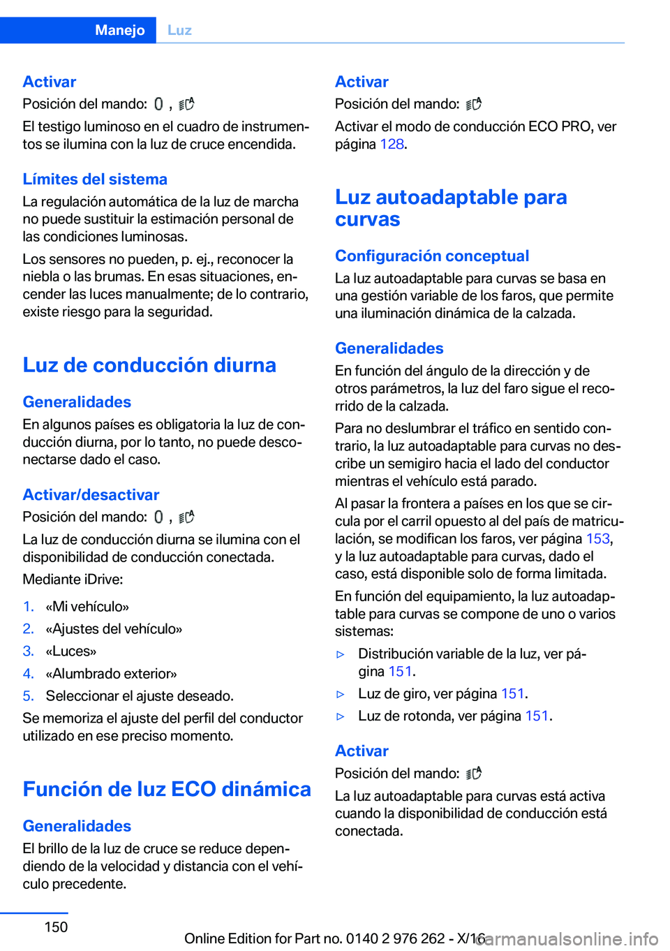 BMW 7 SERIES 2017  Manuales de Empleo (in Spanish) �A�c�t�i�v�a�r
�P�o�s�i�c�i�