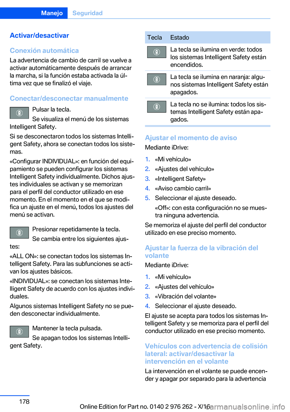 BMW 7 SERIES 2017  Manuales de Empleo (in Spanish) �A�c�t�i�v�a�r�/�d�e�s�a�c�t�i�v�a�r
�C�o�n�e�x�i�
