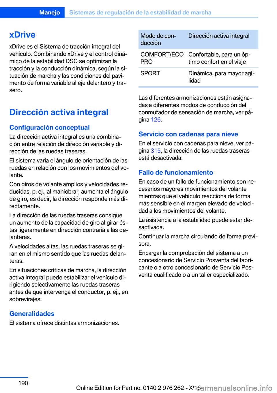 BMW 7 SERIES 2017  Manuales de Empleo (in Spanish) �x�D�r�i�v�e�x�D�r�i�v�e� �e�s� �e�l� �S�i�s�t�e�m�a� �d�e� �t�r�a�c�c�i�