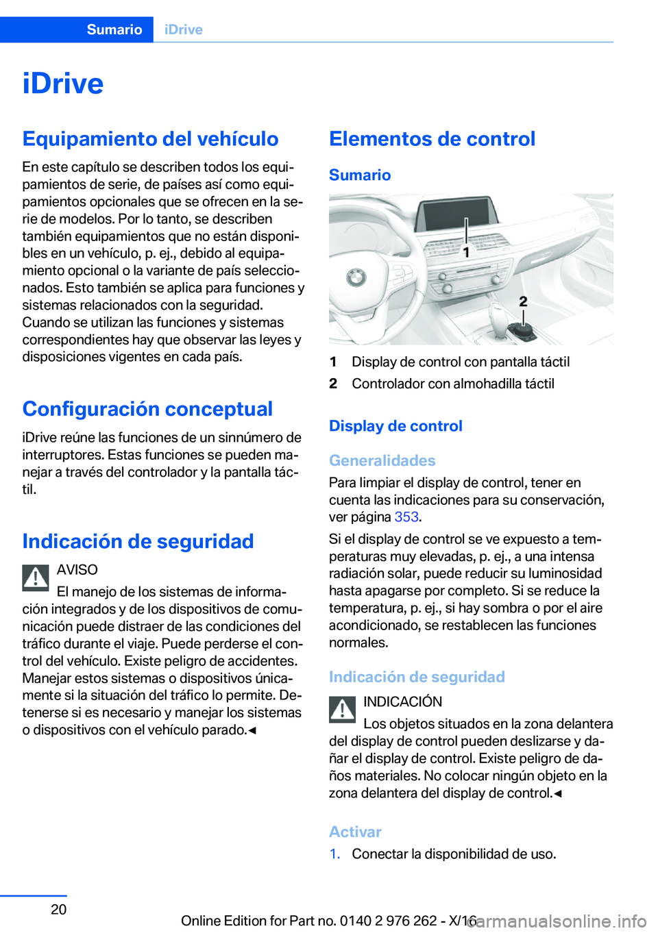 BMW 7 SERIES 2017  Manuales de Empleo (in Spanish) �i�D�r�i�v�e�E�q�u�i�p�a�m�i�e�n�t�o��d�e�l��v�e�h�