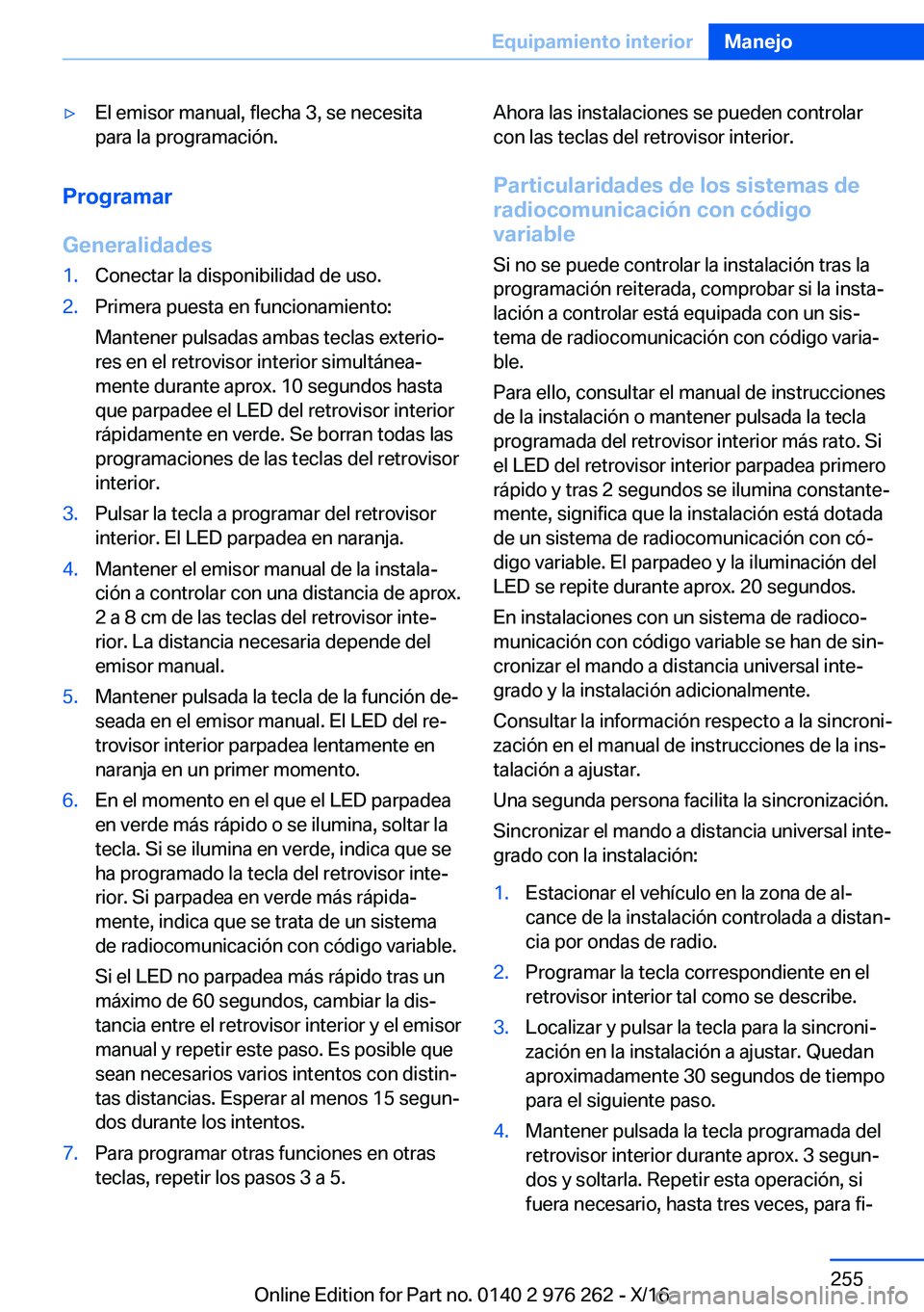 BMW 7 SERIES 2017  Manuales de Empleo (in Spanish) 'y�E�l� �e�m�i�s�o�r� �m�a�n�u�a�l�,� �f�l�e�c�h�a� �3�,� �s�e� �n�e�c�e�s�i�t�a�p�a�r�a� �l�a� �p�r�o�g�r�a�m�a�c�i�