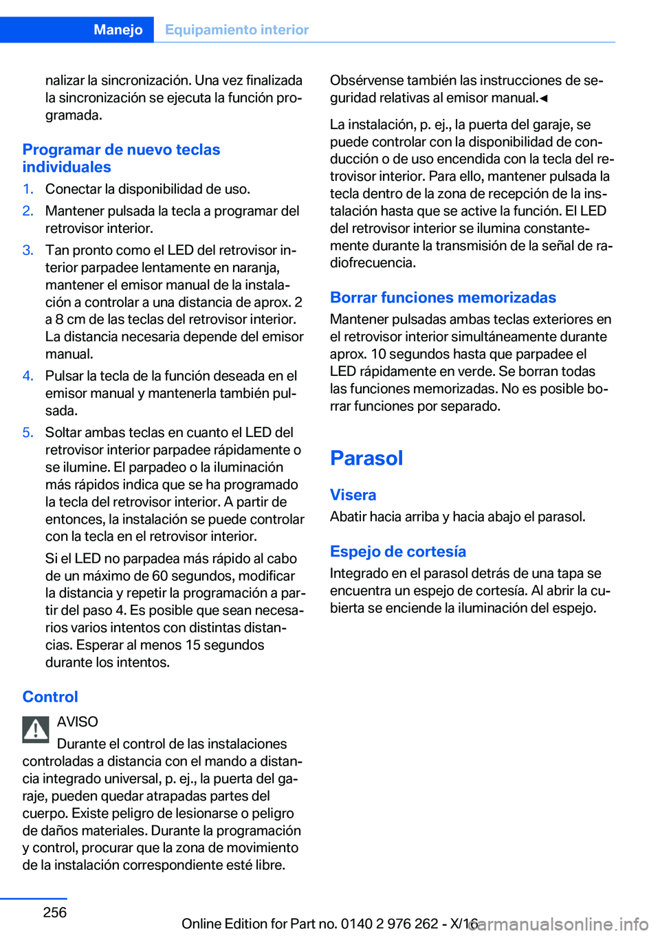 BMW 7 SERIES 2017  Manuales de Empleo (in Spanish) �n�a�l�i�z�a�r� �l�a� �s�i�n�c�r�o�n�i�z�a�c�i�