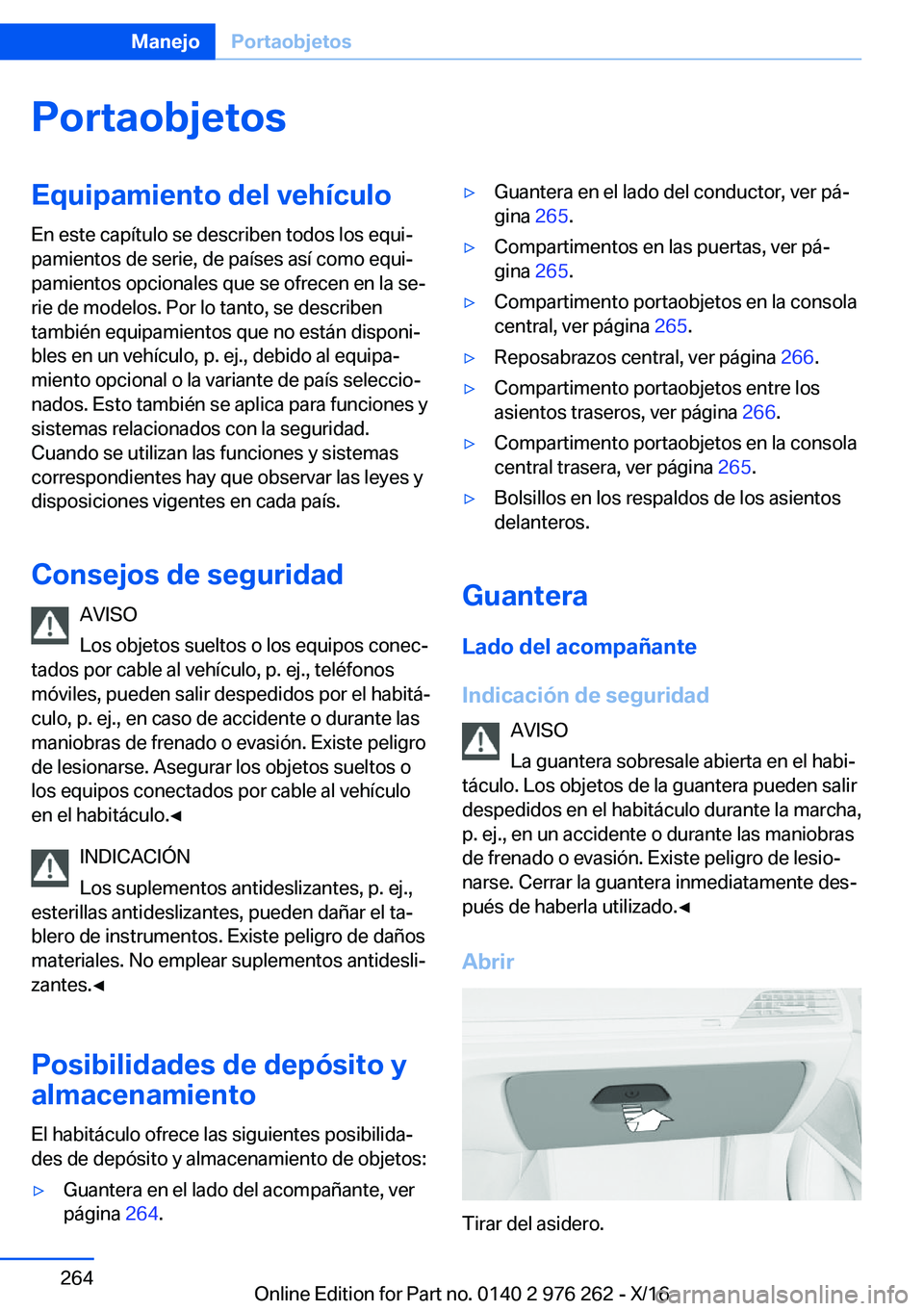 BMW 7 SERIES 2017  Manuales de Empleo (in Spanish) �P�o�r�t�a�o�b�j�e�t�o�s�E�q�u�i�p�a�m�i�e�n�t�o��d�e�l��v�e�h�