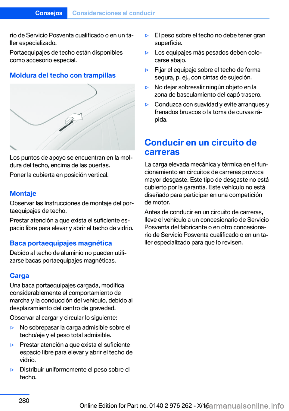 BMW 7 SERIES 2017  Manuales de Empleo (in Spanish) �r�i�o� �d�e� �S�e�r�v�i�c�i�o� �P�o�s�v�e�n�t�a� �c�u�a�l�i�f�i�c�a�d�o� �o� �e�n� �u�n� �t�aª
�l�l�e�r� �e�s�p�e�c�i�a�l�i�z�a�d�o�.
�P�o�r�t�a�e�q�u�i�p�a�j�e�s� �d�e� �t�e�c�h�o� �e�s�t�á�n� �d