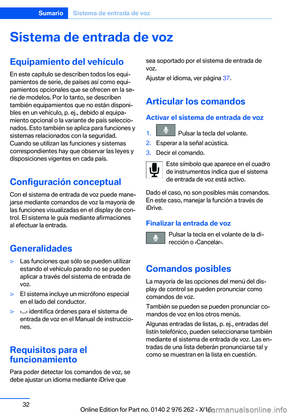 BMW 7 SERIES 2017  Manuales de Empleo (in Spanish) �S�i�s�t�e�m�a��d�e��e�n�t�r�a�d�a��d�e��v�o�z�E�q�u�i�p�a�m�i�e�n�t�o��d�e�l��v�e�h�