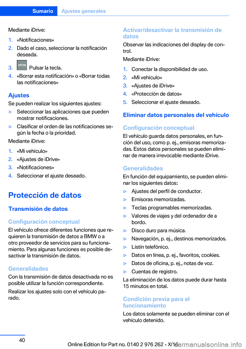 BMW 7 SERIES 2017  Manuales de Empleo (in Spanish) �M�e�d�i�a�n�t�e� �i�D�r�i�v�e�:�1�.�«�N�o�t�i�f�i�c�a�c�i�o�n�e�s�{�2�.�D�a�d�o� �e�l� �c�a�s�o�,� �s�e�l�e�c�c�i�o�n�a�r� �l�a� �n�o�t�i�f�i�c�a�c�i�