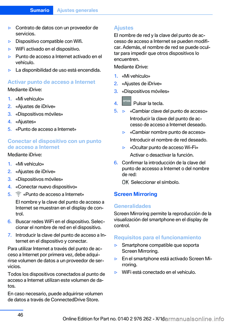 BMW 7 SERIES 2017  Manuales de Empleo (in Spanish) 'y�C�o�n�t�r�a�t�o� �d�e� �d�a�t�o�s� �c�o�n� �u�n� �p�r�o�v�e�e�d�o�r� �d�e
�s�e�r�v�i�c�i�o�s�.'y�D�i�s�p�o�s�i�t�i�v�o� �c�o�m�p�a�t�i�b�l�e� �c�o�n� �W�i�f�i�.'y�W�i�F�i� �a�c�t�i�v�a�